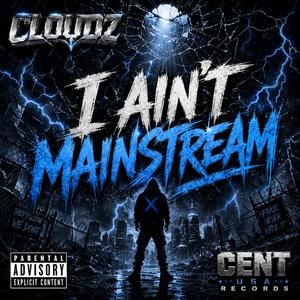 I Ain't Mainstream