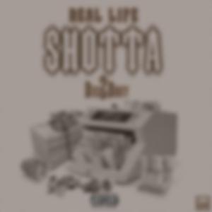 Real Life Shotta