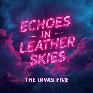 Echoes in Leather Skies