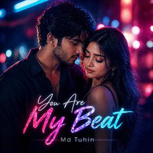 You Are My Beat