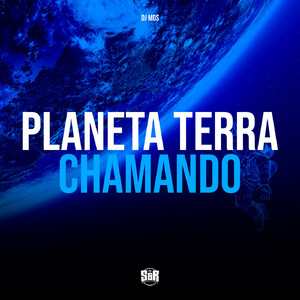 Planeta Terra Chamando