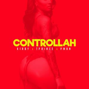 CONTROLLAH (feat. Kirby & Payne)