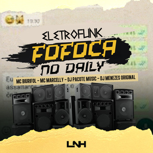 ELETROFUNK Fofoca Do Daily