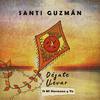 Santi Guzmán - Déjate Llevar