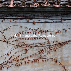 Kalami Mang Laba(Remastered)