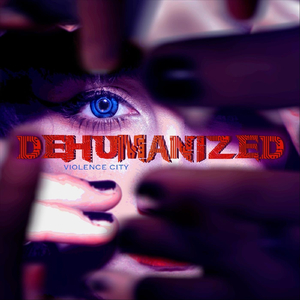 Dehumanized