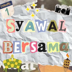 SYAWAL BERSAMA