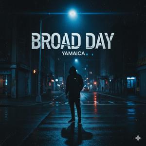 Broad Day