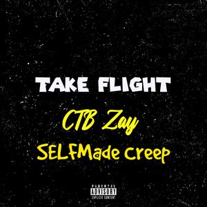 TAKE FLIGHT (feat. SELFMADE Creep)