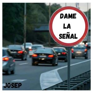 Dame la Señal