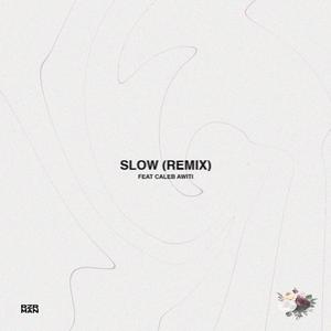 Slow (feat. Caleb Awiti) (Remix)