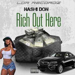 Rich out Here