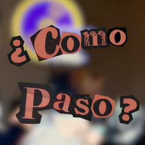 ¿Cómo Pasó?