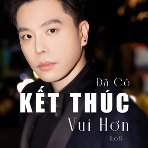 Đã có kết thúc vui hơn (lofi)