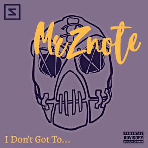 I Don't Got To