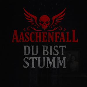 Du bist stumm