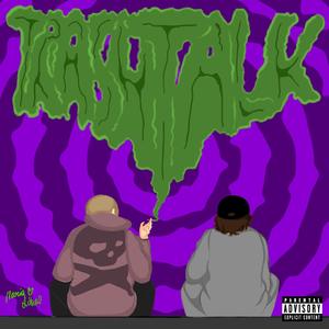 Trashtalk (feat. cartielbeatz)