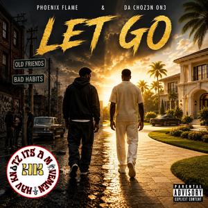 Let Go (feat. Da Choz3n On3)