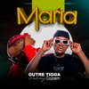 Outre Tigga - Maria