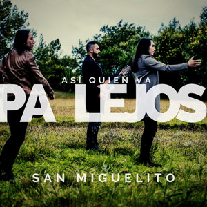 ¿Así Quién Va Pa Lejos?
