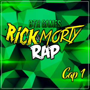 Rick and Morty (Capítulo 1 Epic Rap)