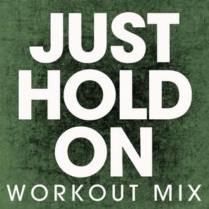 Just Hold On