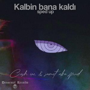 Kalbin Bana Kaldı (Sped Up)