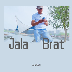 Jala Brat -（Al-WaRiS remix）