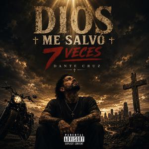 Dios me salvo 7 veces
