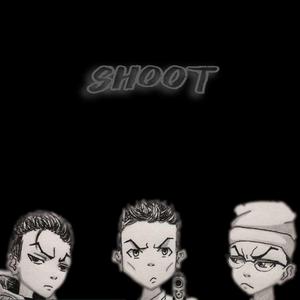 SHOOT (feat. Yaden & CC Trapz)