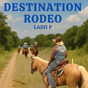 Destination Rodeo