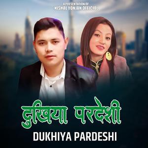 Dukhiya Pardeshi - Bijay Theeng & Sita Ghlan