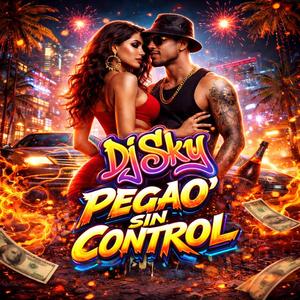 Pegao’ Sin Control