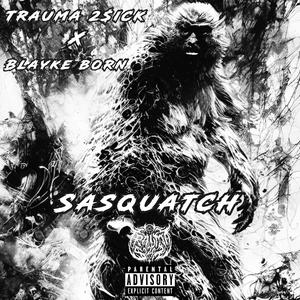 Sasquatch (feat. Blayke Born)