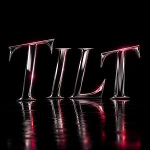 Tilt