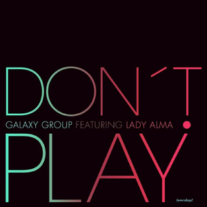 Dont Play (Dj Spinna Remix) [feat. Lady Alma]