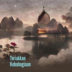 Teriakkan Kebahagiaan