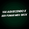 Dj Roninho Mitos - Vai Aquecendo X Ser Fumar Meu Back