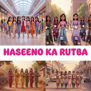 Haseeno Ka Rutba (Pop Qawwali)