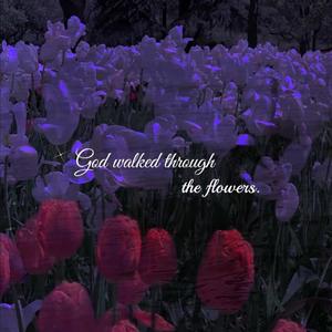 上帝穿过花丛 Prod.by K-MAX