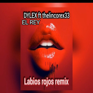 Labios Rojos (Remix)