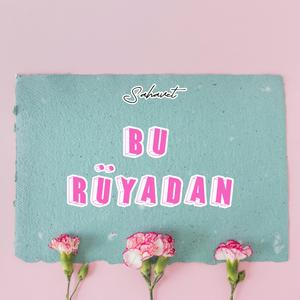 Bu Rüyadan