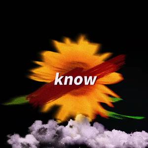 KNOW （prod by tired）