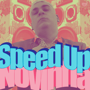 Novinha (Speed Up)