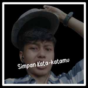 Simpan Kata-katamu (Remastered 2024)