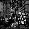 Whitebear - BLACK AIRFORCE 1'S (feat. Yelohill)