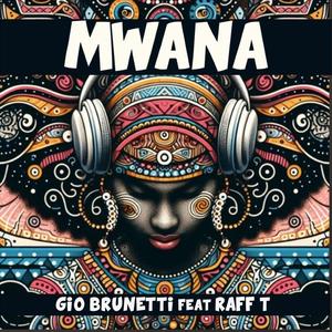 Mwana (feat. RaFF T)