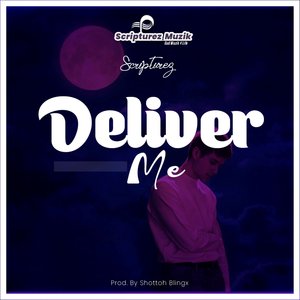 Deliver Me