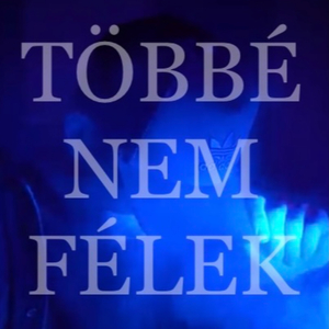 Többé nem félek