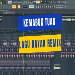 Kemabuk Tuak Lagu Dayak (Remix)